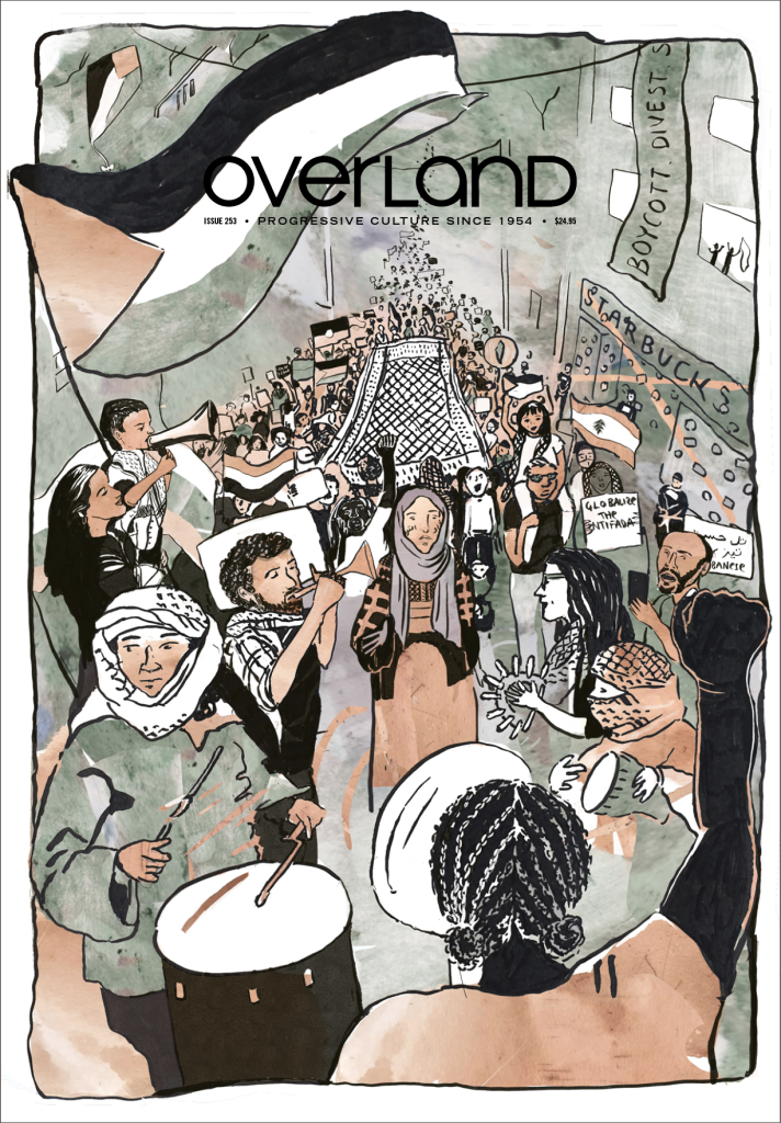 Overland Edition 253 cover showing solidarity with the Palestinian peoples.